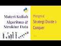 Algoritma Pemrograman 07 | Mengenal Strategi Divide & Conquer | D&C Strategy | Kuliah Online