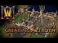 Creating Azeroth Part 4 | Warcraft III: Reforged Beta | World Editor