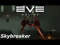 EVE Online - Skybreaker breaks everything