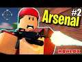 EVERY MAN FOR THEMSELVES! | ROBLOX: ARSENAL #2