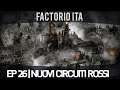 Factorio ITA | EP#26 | Nuovi circuiti rossi!