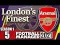 FM21: Arsenal | Season 1 Episode 5 | London's Finest | Football Manager 21
