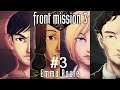 Front Mission 3 Emma Route Part 3 PURSUERS ON THE JUNCTION