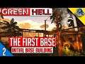 Green Hell Co Op Survival Series: Getting Started on our First Base