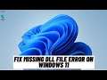 How to Download and Fix Missing DLL file Error on Windows 11