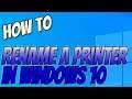 How To Rename A Printer In Windows 10 PC Tutorial