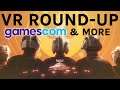 HUGE VR Game Blowout: Gamescom Reveals, First on Wraith & More!