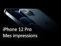 iPhone 12 Pro : Premières impressions