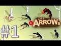 Last Arrows gameplay walkthrough 1 android & ios