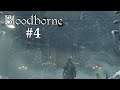 Let's Play Bloodborne [Stream][100%] - #4 - Der Weg nach Cainhurst