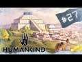 Lets play Humankind - Lucy Open Dev #27