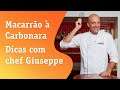 Macarrão à Carbonara, Dicas com chef Giuseppe Gerundino – Vivo Valoriza e Sony Channel