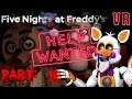 MANIACAL MAINTENANCE - Five Nights at Freddy's: Help Wanted VR - Part 10