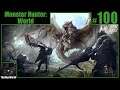 Monster Hunter: World Playthrough | Part 100