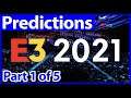 E3 2021 Predictions - Part 1