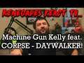 Renegades React to... @machinegunkelly feat. @CorpseHusband - DAYWALKER!