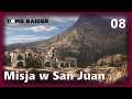 SHADOW OF THE TOMB RAIDER PL #8 (NAPISY/DUBBING) MISJA W SAN JUAN | PRZYGODÓWKA GAMEPLAY
