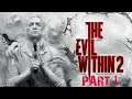 The Evil Within 2 Walkthrough Gameplay Part 1 [PS4]