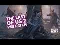 The Last of Us 2 Gets a PS5 PATCH