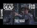 The War|The Walking Dead: The Final Season, Gameplay E10