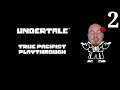 Undertale - True Pacifist Playthrough - Part 2 (FINALE)