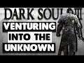 Venturing Into The Unknown | Dark Souls 3 - Part 2 - Blind Playthrough