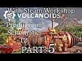 VOLCANOIDS: Workshop Update | Walkthrough | Part 5 | Production Schematics T2 | PC