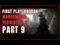 We Couldn't Finish This Map || Vermintide 2 (Part 9) || First Playthrough || Champion Difficulty