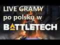 BATTLETECH LIVE GRAMY po polsku