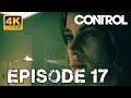 CONTROL - Let's Play FR Episode 17 Sans Commentaires (Ps4 pro 4k)