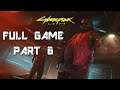 CYBERPUNK 2077 PS4 Gameplay Walkthrough - Part 6 - Full Game