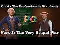David's Professional's Standards Part 3: The Stupid War | Phenixx Gaming