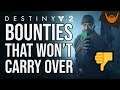 Destiny 2 Shadowkeep Bounty Prep / Which ones WONT carry over!