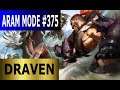 Draven - Aram Mode #375 Full League of Legends Gameplay [Deutsch/German] Let'S Play Lol