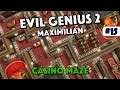 Evil Genius 2 - Casino Maze - Maximilian - Episode 15