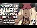 Guilty Gear Strive Tournament - Pool Play @ NLBC Online Edition #76
