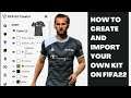 How to Create and Import your Own kit on FIFA22 PC I Mod Editor Tutorial #4