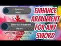 How to Have Enhance Armament on ANY SWORD!! - Sword Art Online: Alicization Lycoris