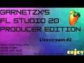 LETS MAKE SOME BEATS : D - Garnetzx's FL Studio 20: Producer Edition Livestream #2