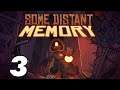 Let's Play - Some Distant Memory - Part 3