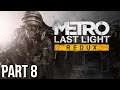 Metro Last Light - Let's Play - Part 8