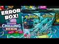 Opening Pokemon ERROR Chilling Reigns Booster Box!