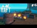 Raft Live Let's Play #6