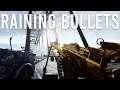 Raining Bullets in Battlefield V