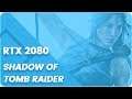 RTX 2080 Shadow of the Tomb Raider 1080p, 1440p, 4K 2160p Ultra Highest