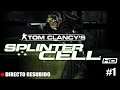 🔴 Splinter Cell HD #1 🔴 (Directo resubido)