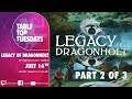 TableTop Tuesdays - Legacy of Dragonholt PART 2 by Fantasy Flight Games