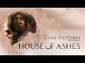 THE DARK PICTURES: HOUSE OF ASHES - Часть 1