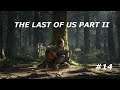 THE LAST OF US PART II EPISODE 14 On rencontre le boss..
