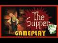 THE SUPPER - GAMEPLAY / REVIEW - FREE STEAM GAME 🤑